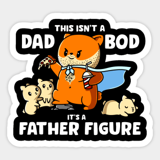 This Isn't A Dad Bod It's A Father Figure Funny Father's Day Sticker